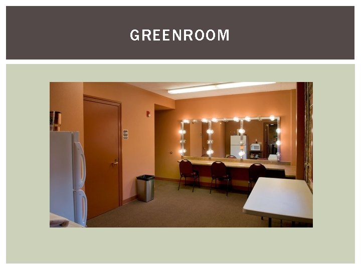 GREENROOM 