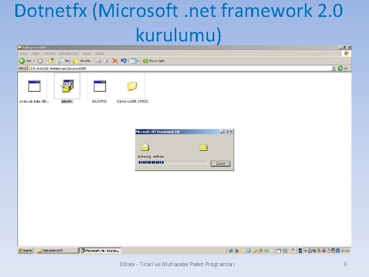 Dotnetfx (Microsoft. net framework 2. 0 kurulumu) Bilnex - Ticari ve Muhasebe Paket Programları