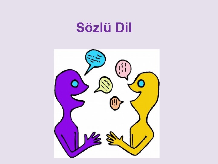 Sözlü Dil 