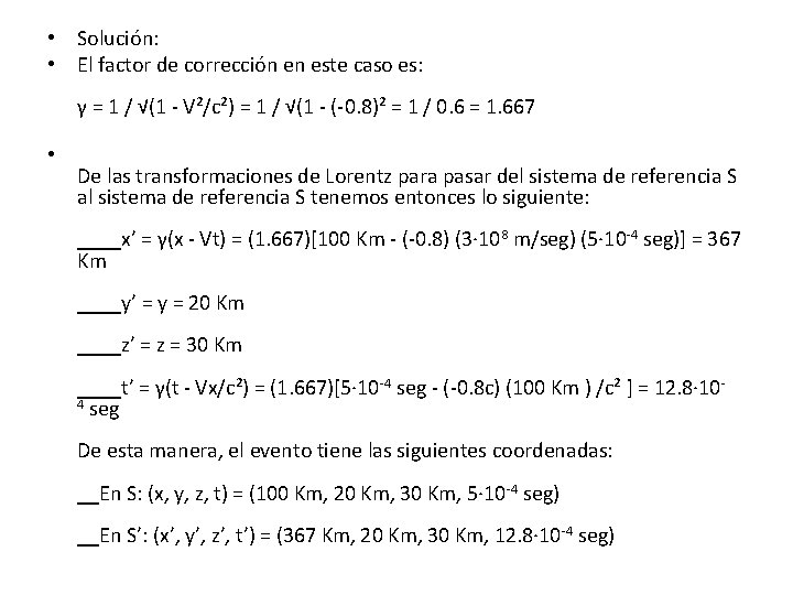  • Solución: • El factor de corrección en este caso es: γ =