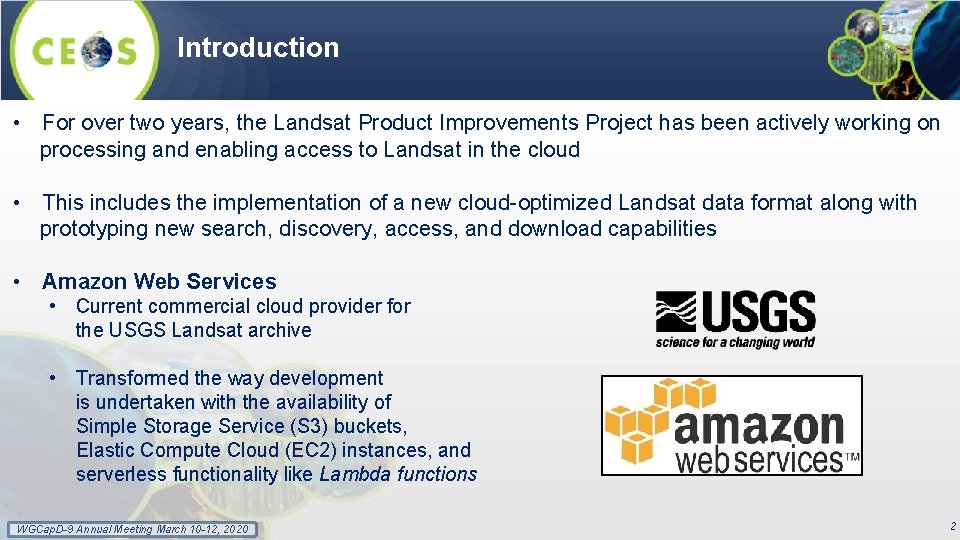 Introduction • For over two years, the Landsat Product Improvements Project has been actively