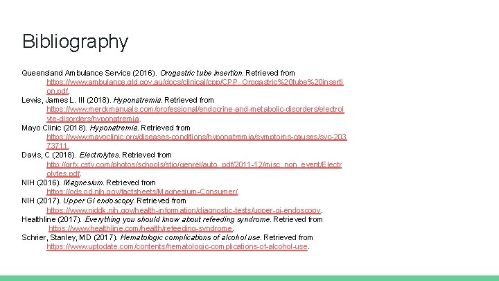 Bibliography Queensland Ambulance Service (2016). Orogastric tube insertion. Retrieved from https: //www. ambulance. qld.