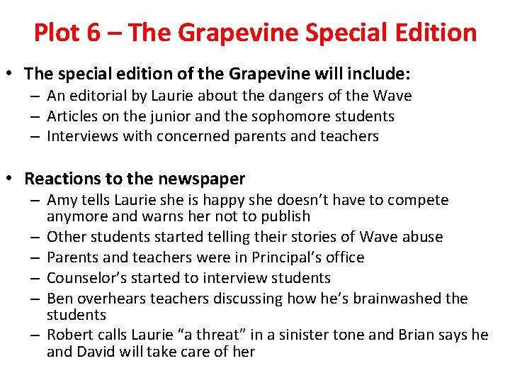 Plot 6 – The Grapevine Special Edition • The special edition of the Grapevine