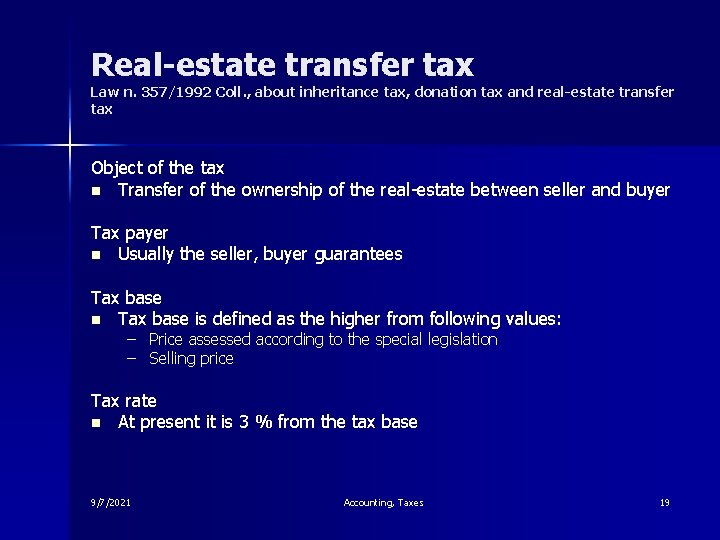 Real-estate transfer tax Law n. 357/1992 Coll. , about inheritance tax, donation tax and