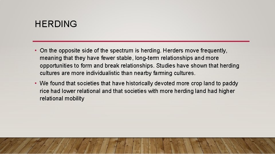 HERDING • On the opposite side of the spectrum is herding. Herders move frequently, HERDING • On the opposite side of the spectrum is herding. Herders move frequently,