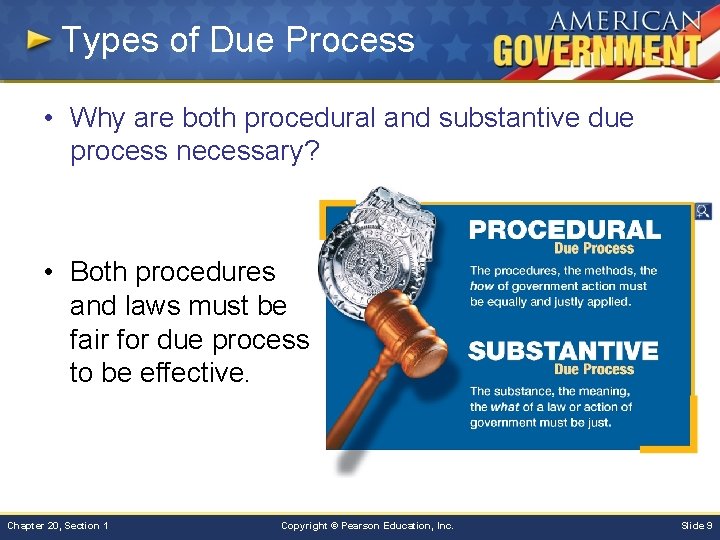 Types of Due Process • Why are both procedural and substantive due process necessary?