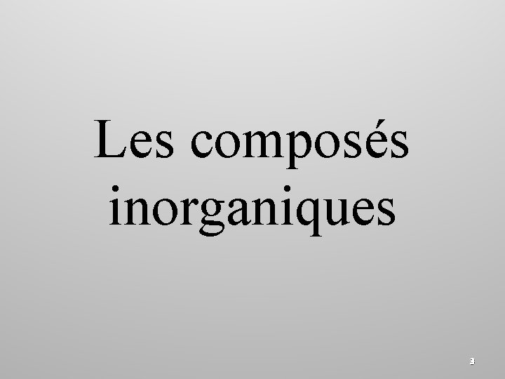 Les composés inorganiques 3 