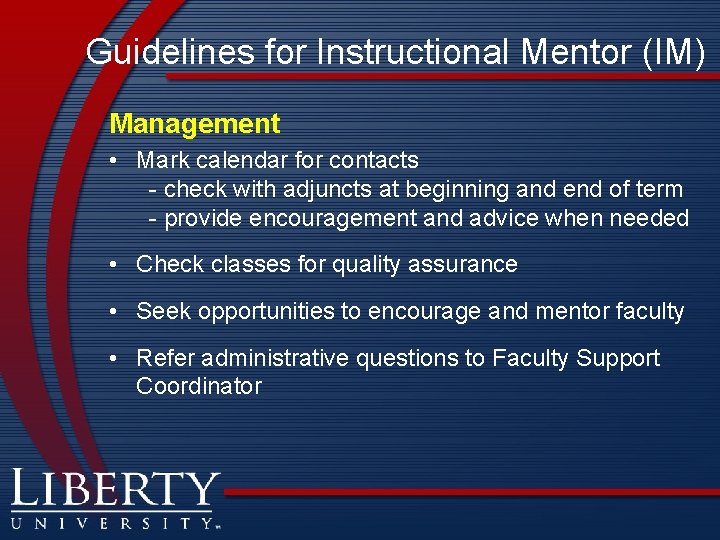Guidelines for Instructional Mentor (IM) Management • Mark calendar for contacts - check with