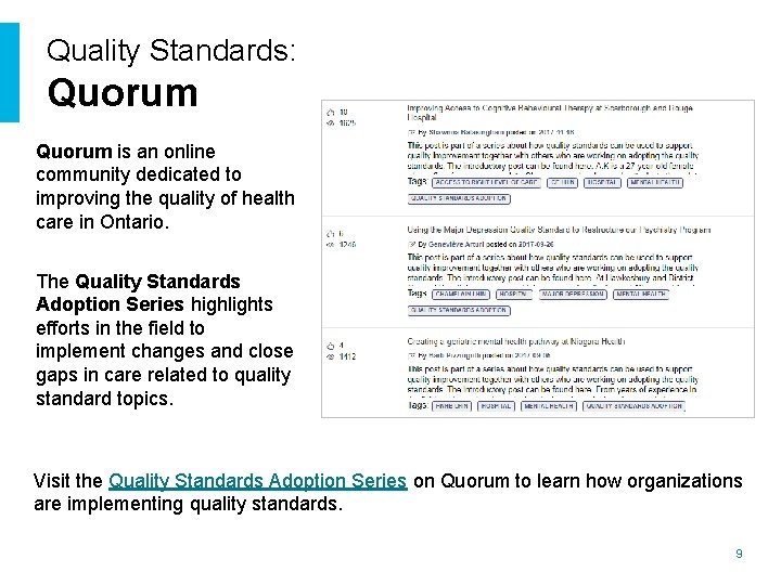 Quality Standards: Quorum is an online community dedicated to improving the quality of health