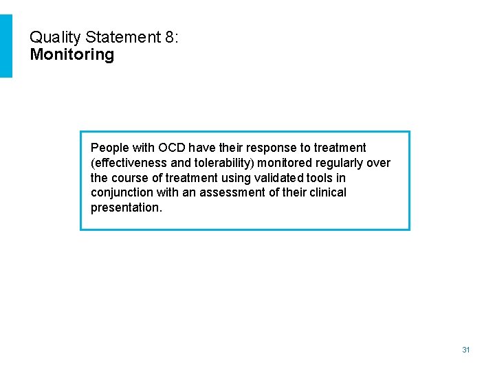 Quality Statement 8: Monitoring People with OCD have their response to treatment (effectiveness and