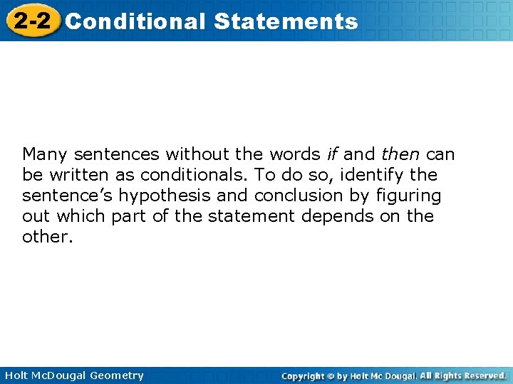2 -2 Conditional Statements Many sentences without the words if and then can be