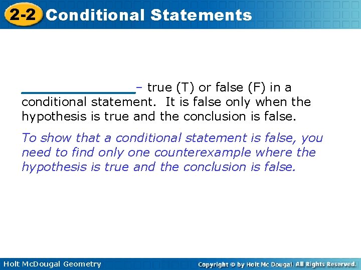 2 -2 Conditional Statements _________– true (T) or false (F) in a conditional statement.