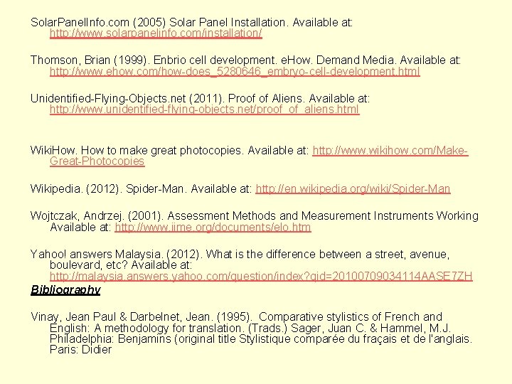 Solar. Panel. Info. com (2005) Solar Panel Installation. Available at: http: //www. solarpanelinfo. com/installation/