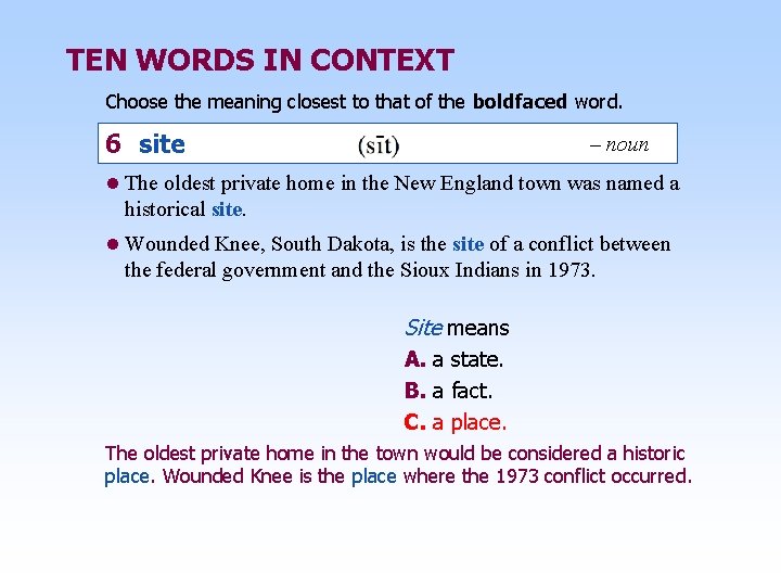 TEN WORDS IN CONTEXT Choose the meaning closest to that of the boldfaced word.
