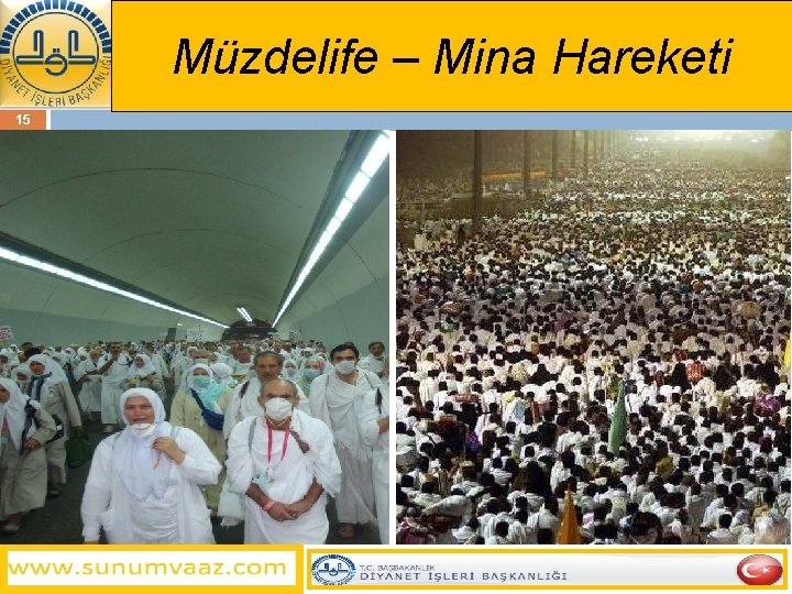 Müzdelife – Mina Hareketi 15 