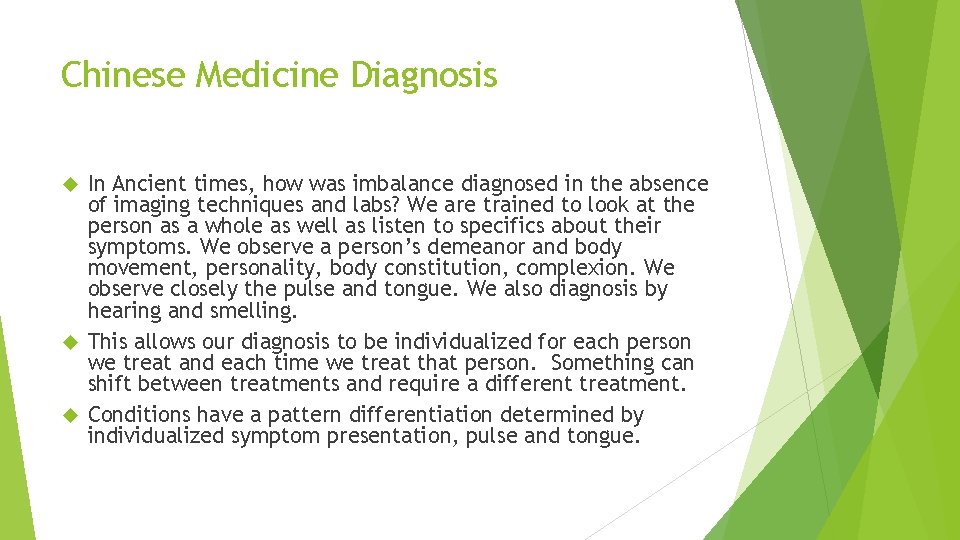 Chinese Medicine Diagnosis In Ancient times, how was imbalance diagnosed in the absence of