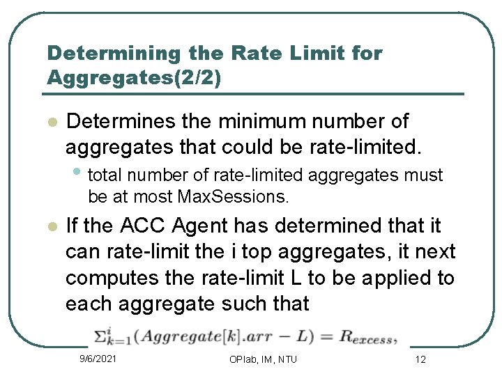 Determining the Rate Limit for Aggregates(2/2) l Determines the minimum number of aggregates that