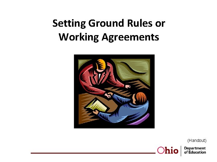 Setting Ground Rules or Working Agreements (Handout) 