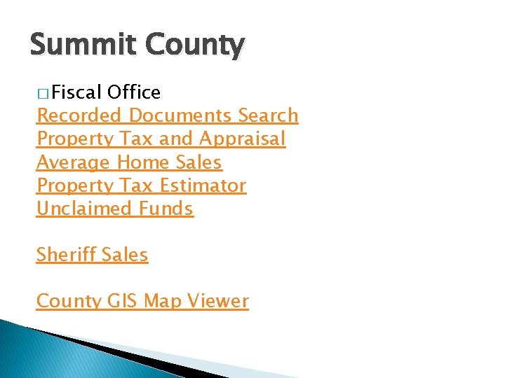 Summit County � Fiscal Office Recorded Documents Search Property Tax and Appraisal Average Home