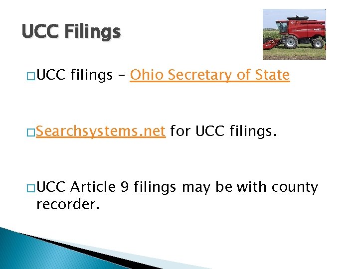 UCC Filings �UCC filings – Ohio Secretary of State �Searchsystems. net �UCC for UCC