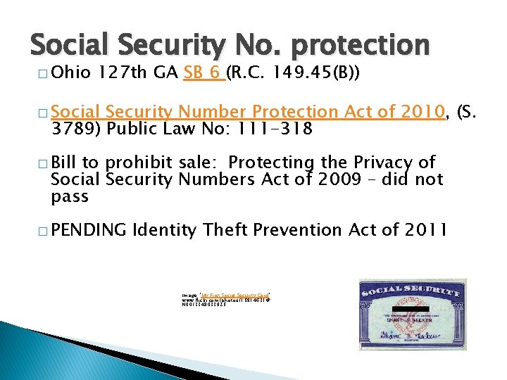 Social Security No. protection � Ohio 127 th GA SB 6 (R. C. 149.