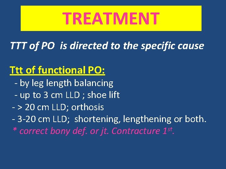 TREATMENT TTT of PO is directed to the specific cause Ttt of functional PO: