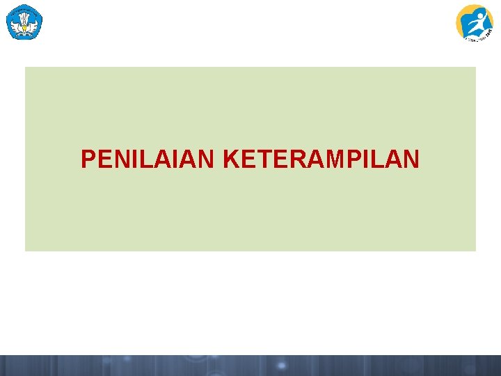 PENILAIAN KETERAMPILAN 