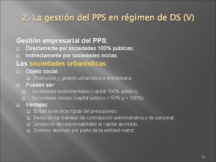 2. La gestión del PPS en régimen de DS (V) Gestión empresarial del PPS: