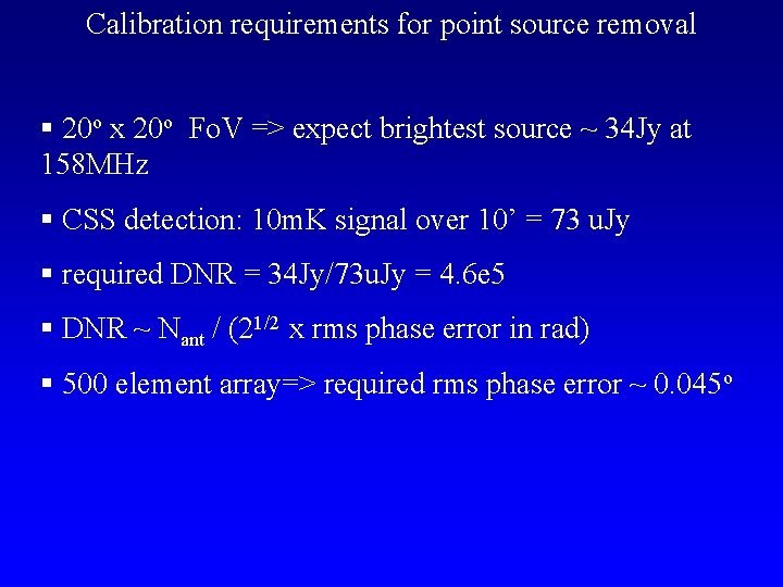 Calibration requirements for point source removal § 20 o x 20 o Fo. V