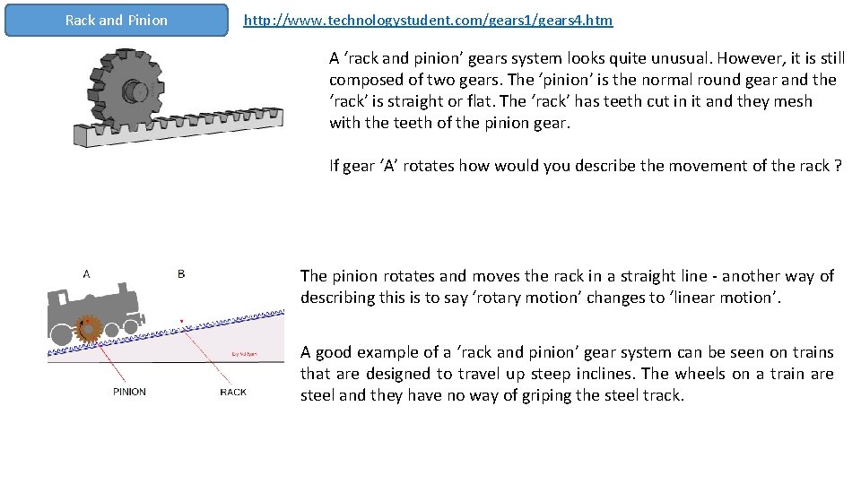 Rack and Pinion http: //www. technologystudent. com/gears 1/gears 4. htm A ‘rack and pinion’