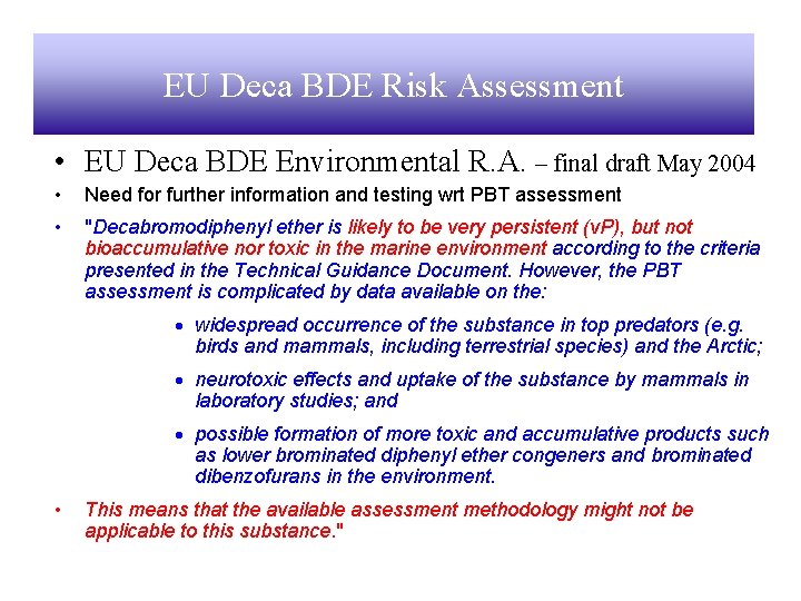 EU Deca BDE Risk Assessment • EU Deca BDE Environmental R. A. – final