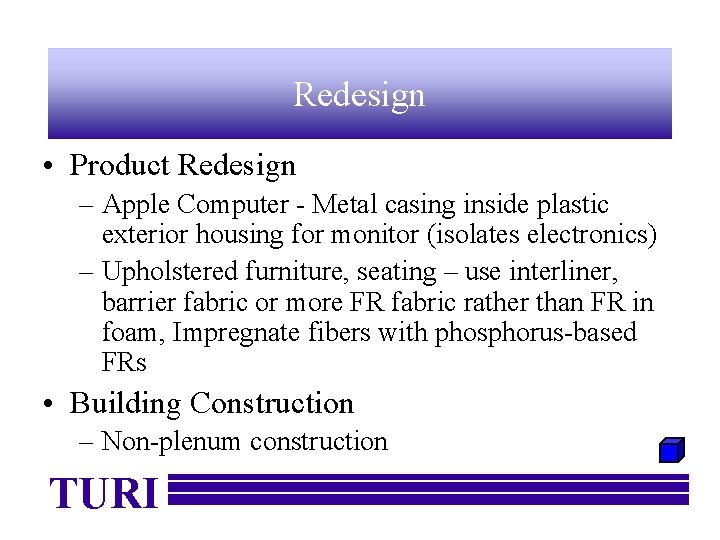 Redesign • Product Redesign – Apple Computer - Metal casing inside plastic exterior housing
