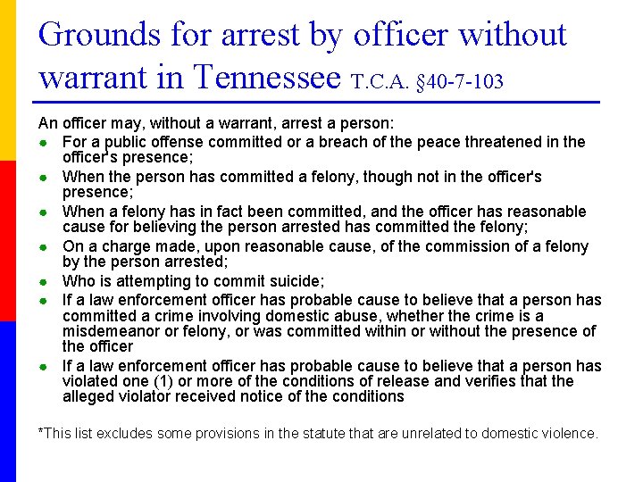 Grounds for arrest by officer without warrant in Tennessee T. C. A. § 40