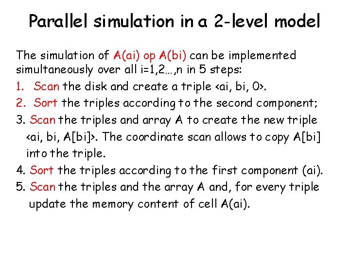 Parallel simulation in a 2 -level model The simulation of A(ai) op A(bi) can Parallel simulation in a 2 -level model The simulation of A(ai) op A(bi) can
