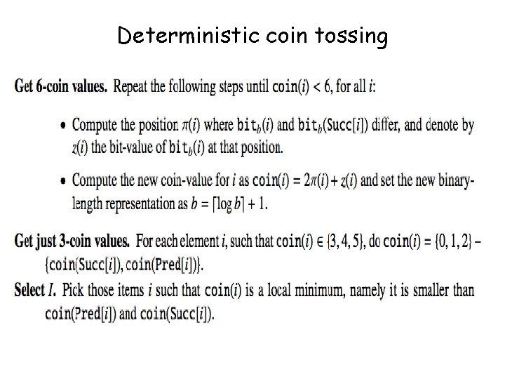 Deterministic coin tossing Deterministic coin tossing