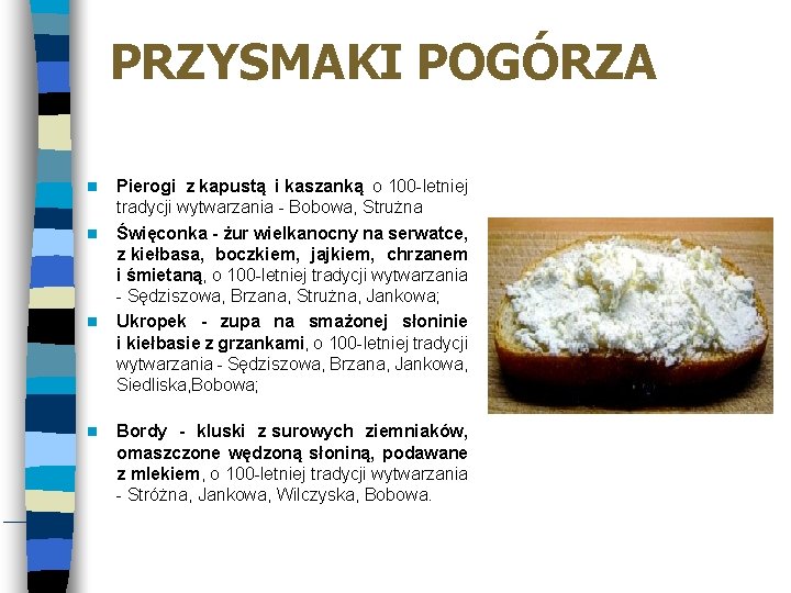 PRZYSMAKI POGÓRZA Pierogi z kapustą i kaszanką o 100 -letniej tradycji wytwarzania - Bobowa,