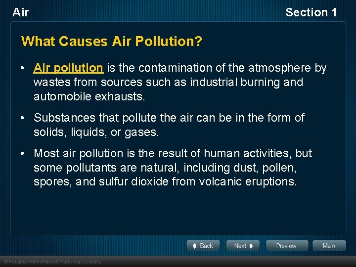 Air Section 1 What Causes Air Pollution? • Air pollution is the contamination of