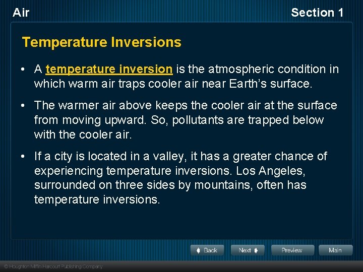 Air Section 1 Temperature Inversions • A temperature inversion is the atmospheric condition in
