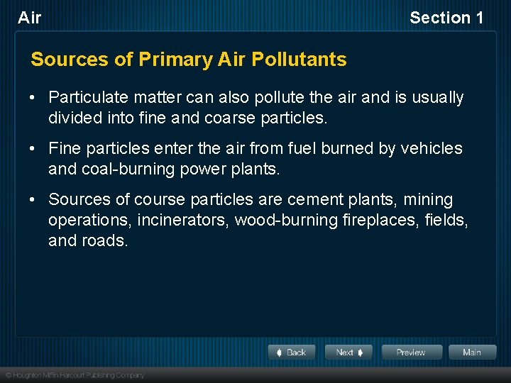 Air Section 1 Sources of Primary Air Pollutants • Particulate matter can also pollute
