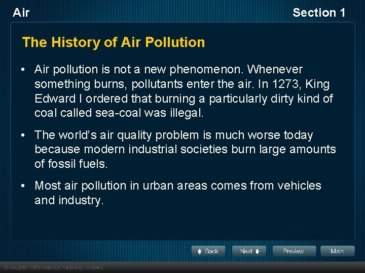 Air Section 1 The History of Air Pollution • Air pollution is not a