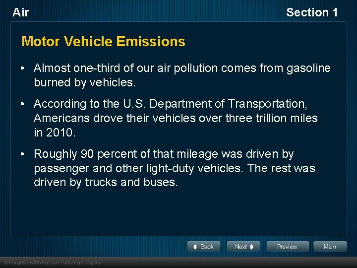 Air Section 1 Motor Vehicle Emissions • Almost one-third of our air pollution comes
