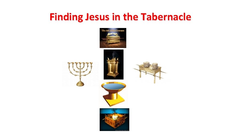 Finding Jesus in the Tabernacle 