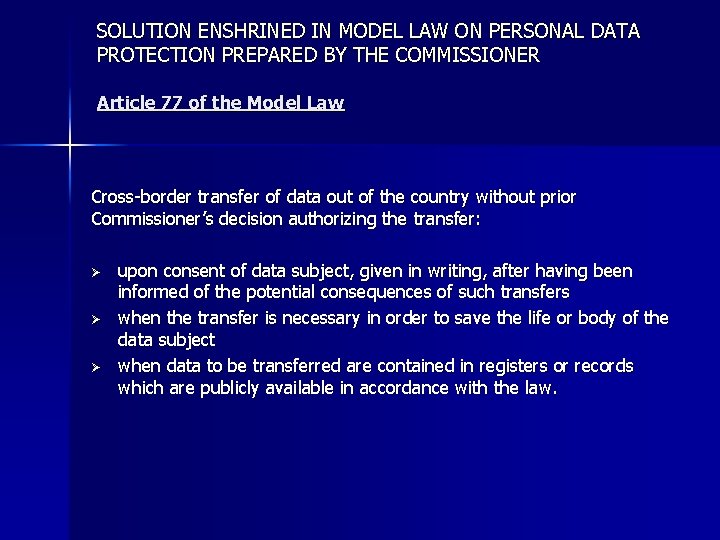 SOLUTION ENSHRINED IN MODEL LAW ON PERSONAL DATA PROTECTION PREPARED BY THE COMMISSIONER Article