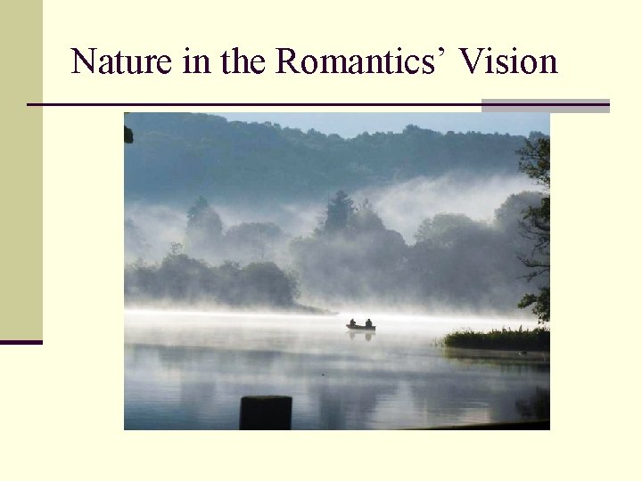 Nature in the Romantics’ Vision 