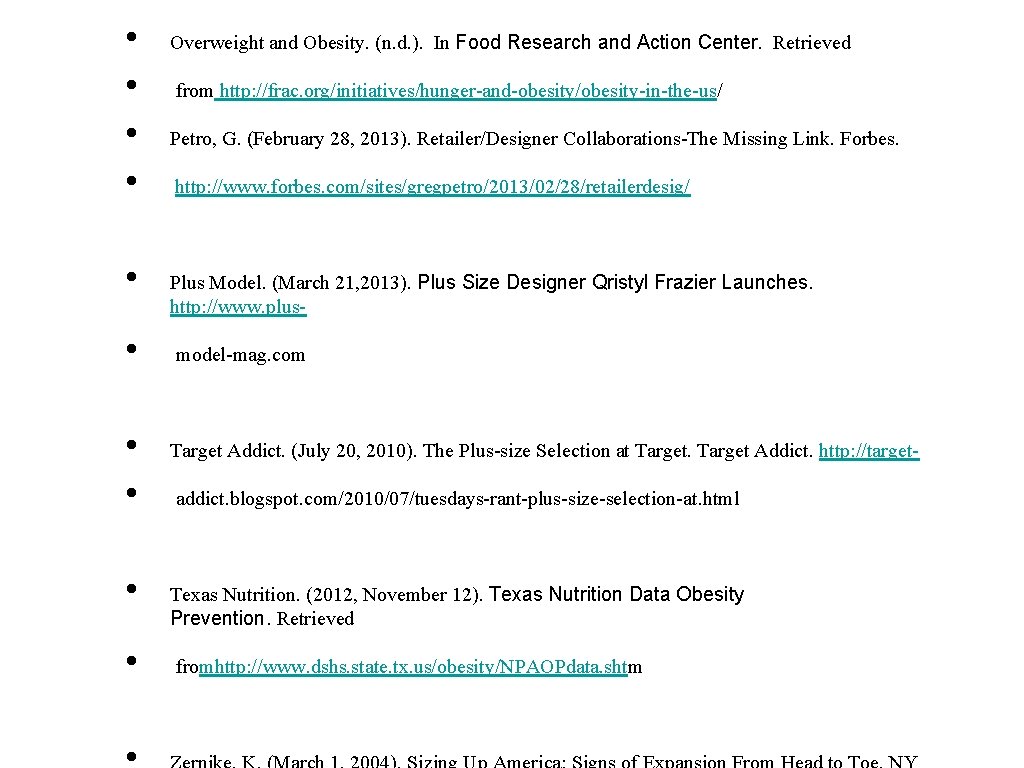  • • • Overweight and Obesity. (n. d. ). In Food Research and