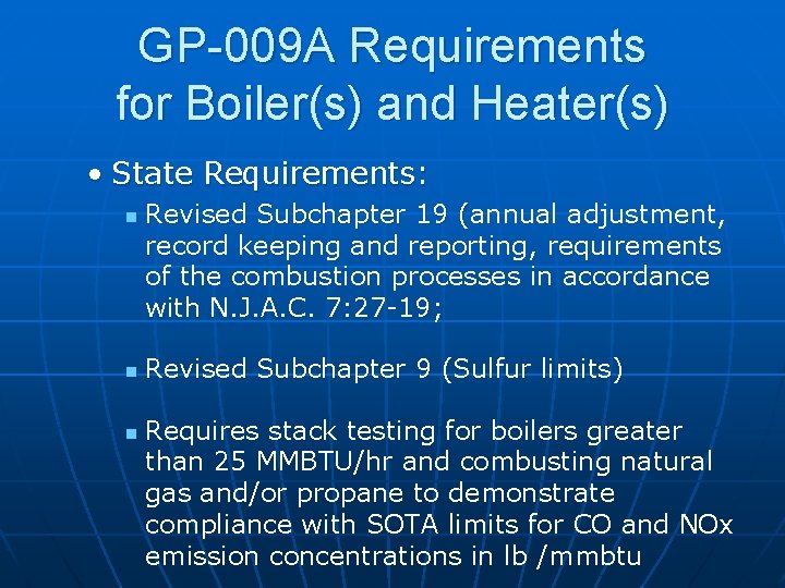 GP-009 A Requirements for Boiler(s) and Heater(s) • State Requirements: n n n Revised