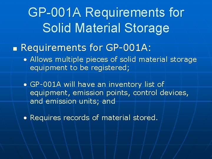 GP-001 A Requirements for Solid Material Storage n Requirements for GP-001 A: • Allows