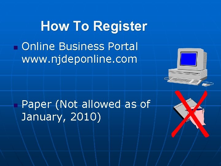 How To Register n n Online Business Portal www. njdeponline. com Paper (Not allowed