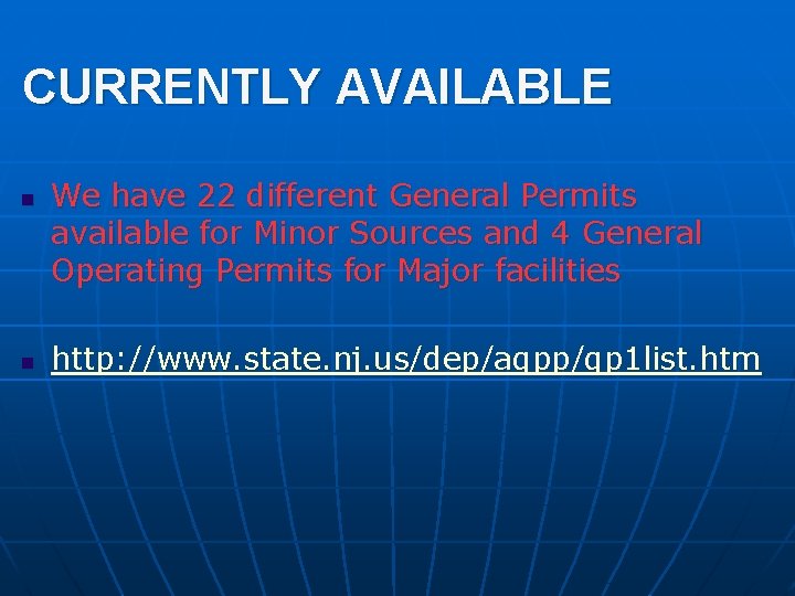 CURRENTLY AVAILABLE n n We have 22 different General Permits available for Minor Sources