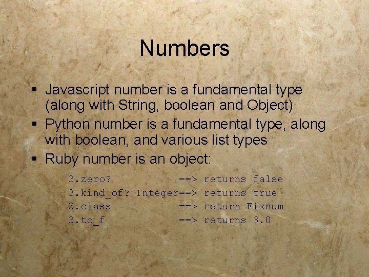 Numbers § Javascript number is a fundamental type (along with String, boolean and Object)